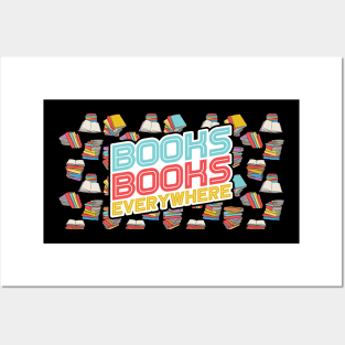 Books Books Everywhere -  Book Related Quote Posters and Art